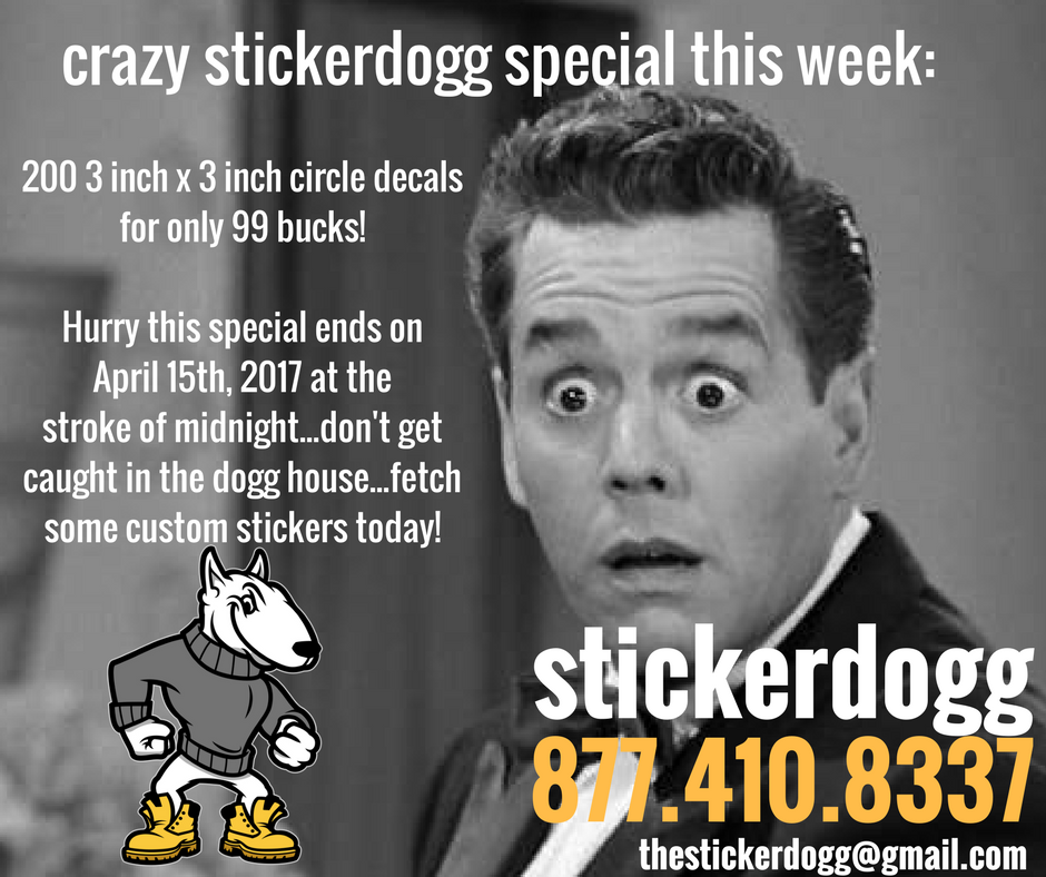 Great #specialdeal on custom #stickers #decals Order yours today from <a href="/thestickerdogg/">StickerDogg</a> and start #branding your #biz #merch #slaps #promo