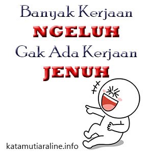 Katamutiaraline V Twitter Kerjaan Ngeluh Gak Ada Jenuh