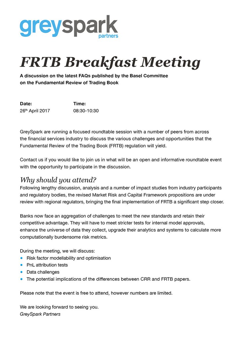 GreySpark CMI (@greysparkcmi) on Twitter photo #FRTB Breakfast Meeting April 26 in London! Contact us if you would like to attend the event by sending an email to london@greyspark.com #FRTB Breakfast Meeting April 26 in London! Contact us if you would like to attend the event by sending an email to london@greyspark.com