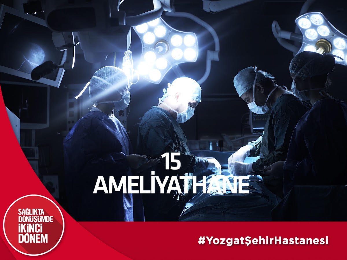 #YozgatŞehirHastanesi 15 ameliyathane ile vatandaşlarımıza hizmet verecek.