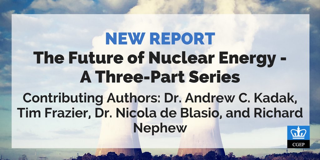 Read CGEP's new three-part report on the future of #nuclear #energy bit.ly/2nw5uCB