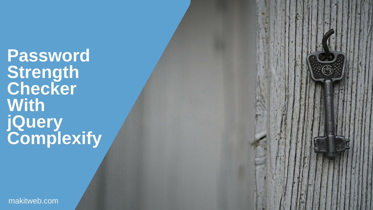yssyogesh_singh's tweet photo. Password Strength checker with #jQuery #Complexify https://t.co/v5Yi8ZIckb https://t.co/BKAlGTTOVe