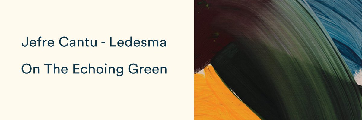 MexicanSummer's tweet photo. Available June 16, On The Echoing Green, the new work from Jefre Cantu-Ledesma. Listen + Preorder: https://t.co/9eN5I8O3iz https://t.co/gHcWRTstjU