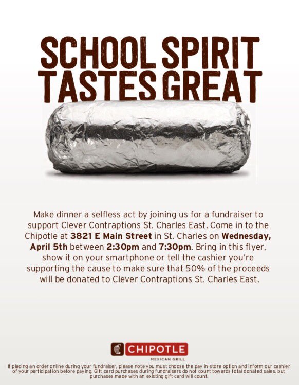 go to Chipotle TOMORROW from 2:30-7:30pm !!! Mention Clever Contraptions/STCE VEI &amp; we'll get 50% of proceeds !!