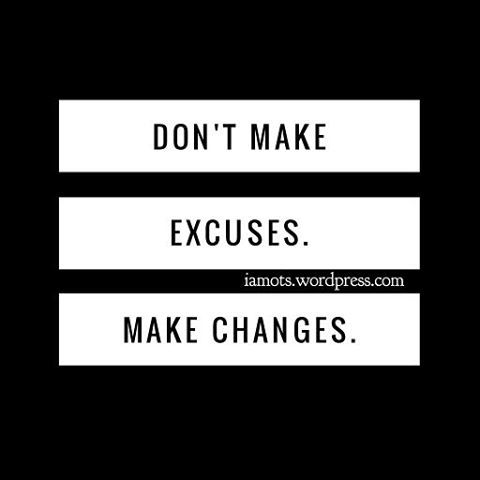 Reposting @iamots_o:
Don't make #excuses. Make #changes.
 #Unsigned #Music #MotivationalQuotes #TuesdayMotivation  #RnB #HipHop #Soul