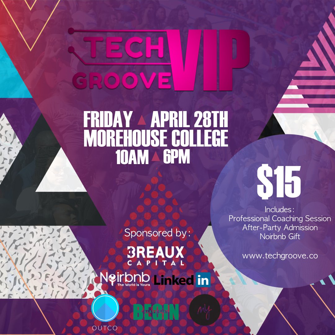 BREAUXCapital's tweet image. VIP tix for the 1st annual #TechGrooveATL are available! Presented by @MyavanaHairCare and @Noirbnb in conjunction with @BreauxCapital !!