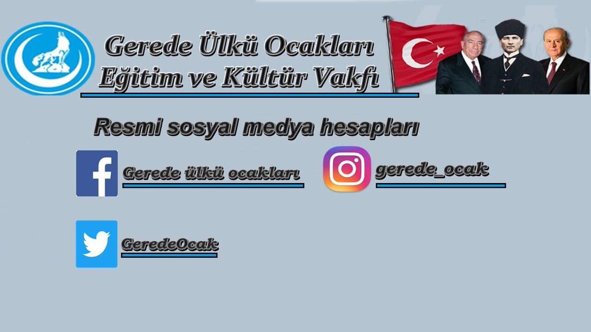 Gerede Ülkü Ocakları Eğitim Ve Kültür Vakfı Resmi Sosyal Medya Hesapları.