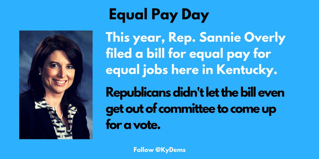 KyDems's tweet photo. Here in Kentucky, Democrats fought for #EqualPay, but the Republican majority shot it down. 
Details: https://t.co/eMkTguByNx #EqualPayDay https://t.co/dyRIB2jKcE