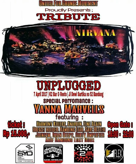 Tribute to nirvana 7 april 2017 w/ <a href="/yannamarvells/">yanna</a> <a href="/marvellsband/">Marvells Band</a> | Info ticket : bbm : 2a8d6ff6 / sms : 089610304704
