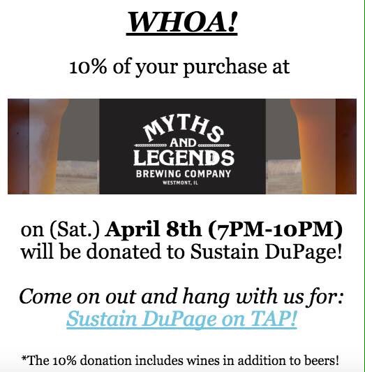 Save the date! This Saturday- come grab a beer with us and Myths &amp; Legends Brewing will donate 10% of sales to #SustainDuPage!