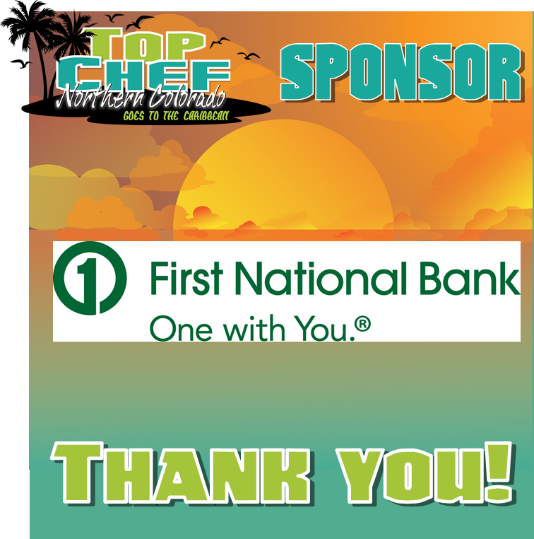 LifeStoriesWeld's tweet photo. First National Bank Colorado is one of our generous sponsors for Top Chef again this year! https://t.co/kAzyejaZwY #TopChefNoCo https://t.co/ENfVIS1a0F