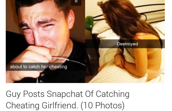 Guy Posts Snapchat Of Catching Cheating Girlfriend. 