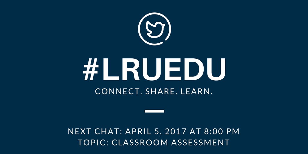 LRU_SOE's tweet photo. This month’s #LRUedu Twitter chat will take place Wed. April 5th at 8:00 pm. Join us to talk assessment, feedback, and grading. https://t.co/txdf7oUvMj