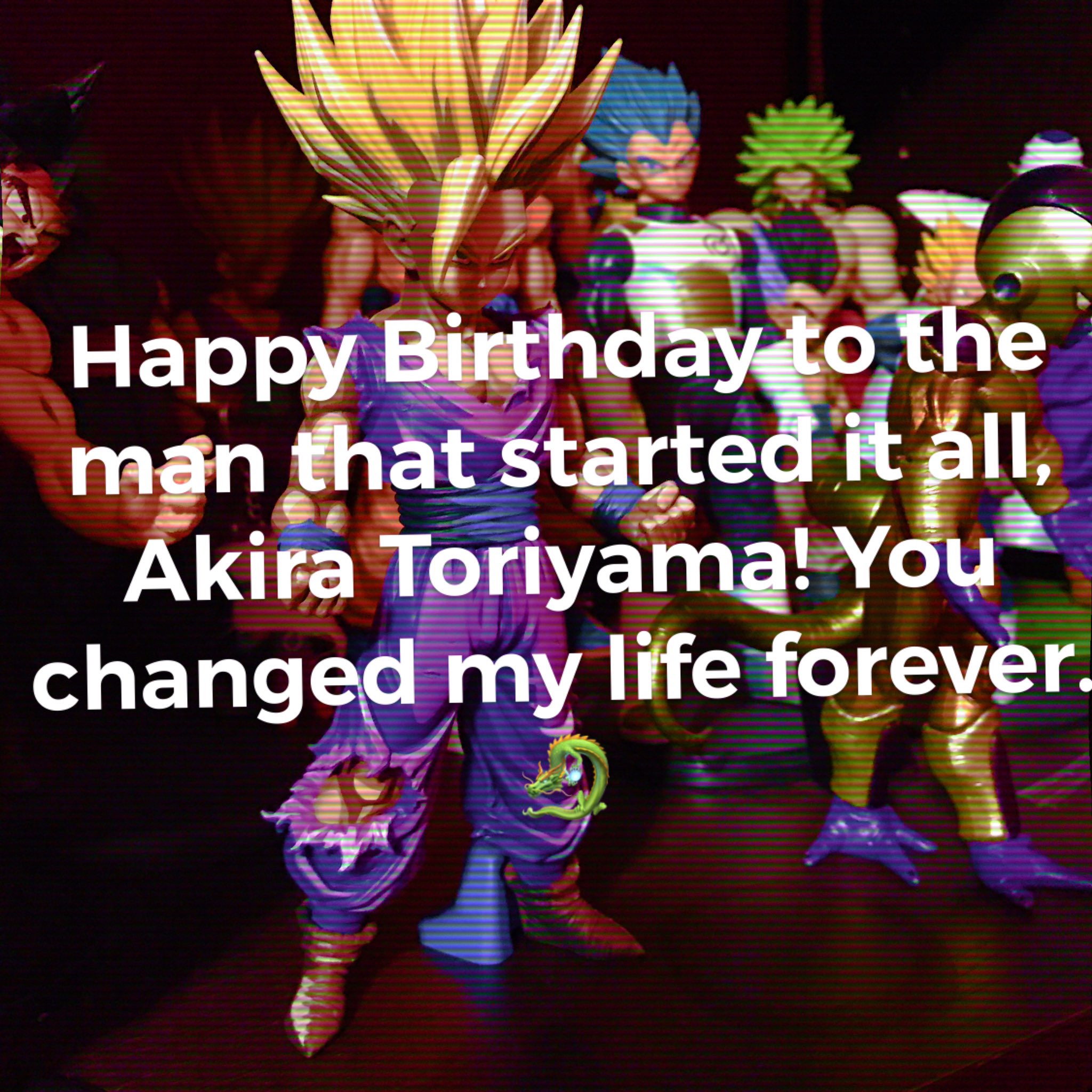 Happy Birthday, Akira Toriyama! You changed the world forever. 