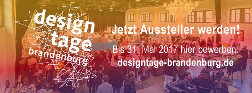 DesigntageBB's tweet photo. Jetzt Aussteller auf den @DesigntageBB 2017 werden. Bis 31. Mai bewerben #design #designmarkt #fashiondesign #brandenburg #designtage #dtb17 https://t.co/LVrhgtbB3g