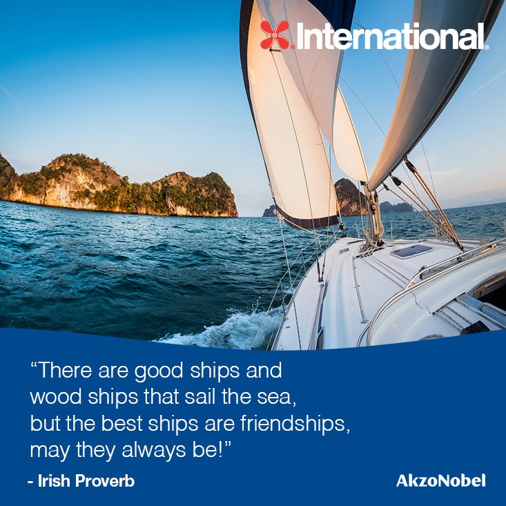 International Yacht Paint Europe On Twitter: "“There Are Good Ships And Wood Ships That Sail The Sea, But The Best Ships Are Friendships, May They Always Be!” #Quoteoftheday Https://T.co/B4Zblgoshl" / Twitter
