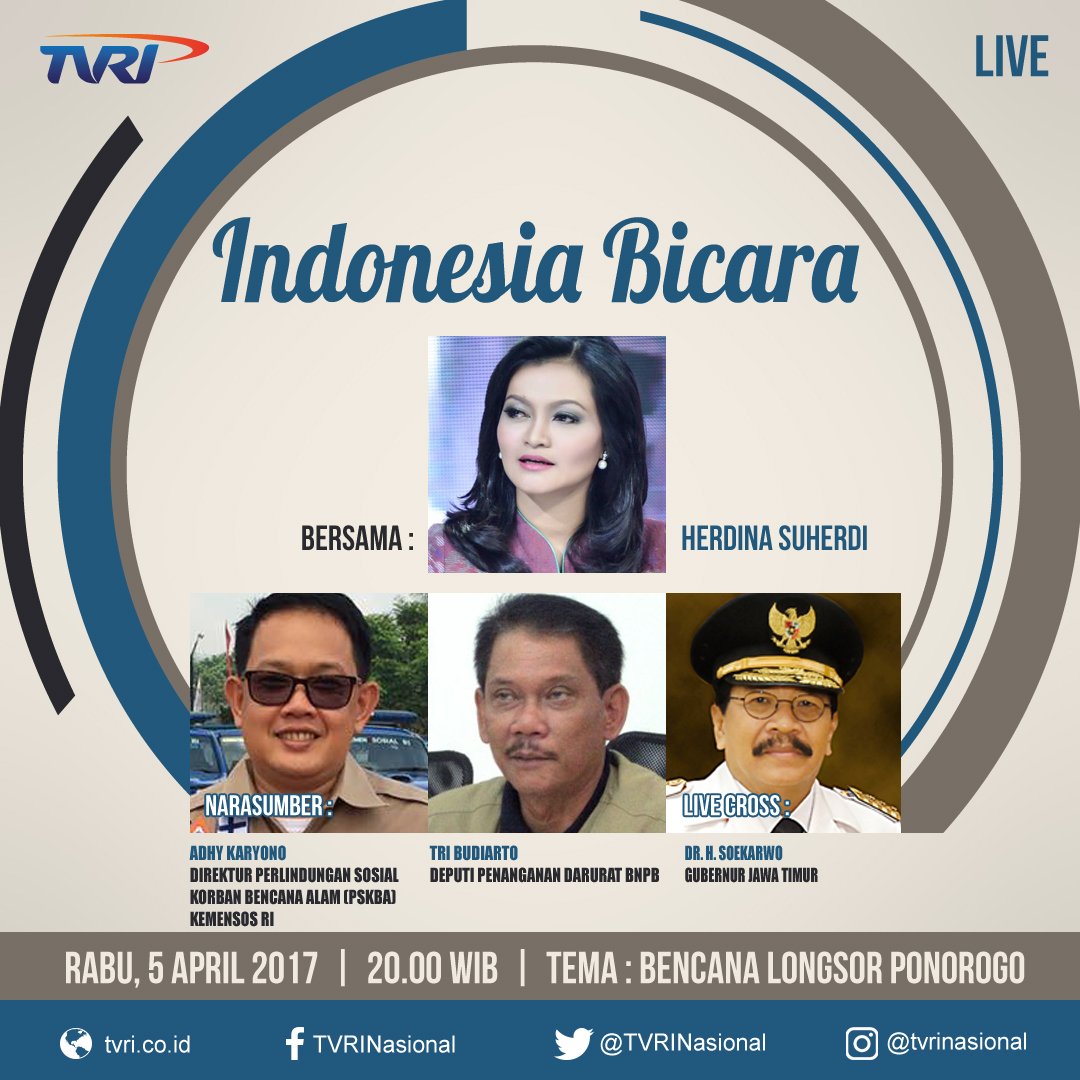 #IndonesiaBicaraTVRI Rabu, 5 April 2017 pkl 20:00 WIB bersama Herdina Suherdi. Tema : Bencana Longsor Ponorogo. LIVE di #TVRI