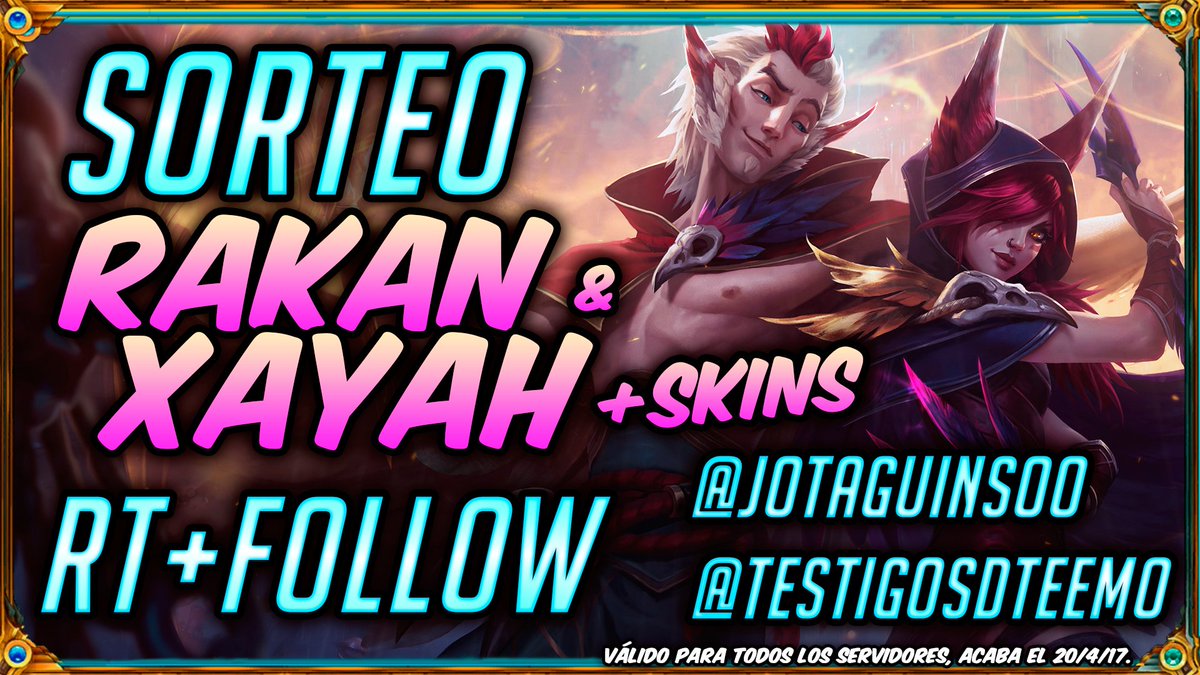 JotaGuinsoo's tweet photo. SORTEO ♥Rakan y Xayah♥ CON SKIN☄

🔥Para participar🔥
🔁RT a este tweet
➡️Sigue a @JotaGuinsoo y @TestigosDTeemo 

Más info en la imagen, GL!😄 https://t.co/sv8mGxGjRp
