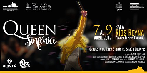 Pronto: Queen Sinfónico. Del 7 al 9 de abril. Sala Ríos Reyna, <a href="/teresacarreno/">Teatro Teresa Carreño</a>