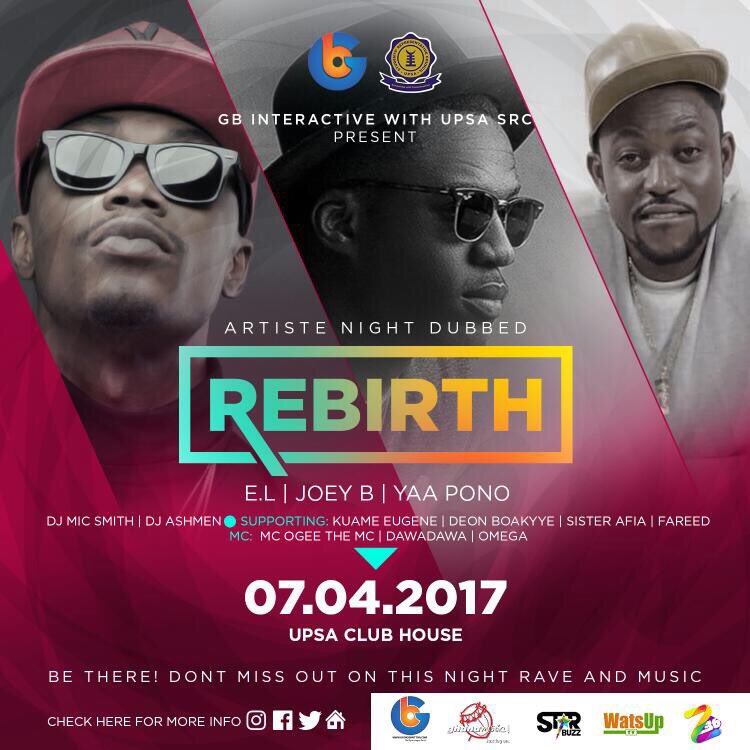 upsasrcofficial's tweet photo. The Rebirth Concert this friday with @ELrepGH @1RealJoeyB @ponobiom @DjMicSmith and others on UPSA Campus 
#UPSASRCWEEK17 
#TheRebirth https://t.co/rGIKYEklHu