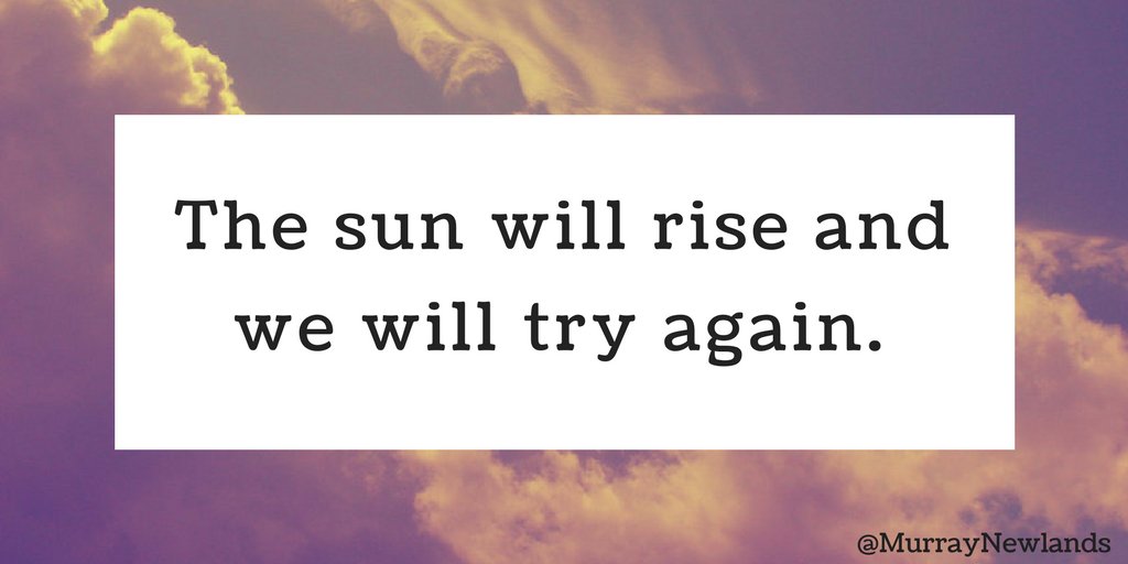 MurrayNewlands's tweet photo. The sun will rise and we will try again.

#WednesdayWisdom
#Motivation https://t.co/aDB4o5BX7f