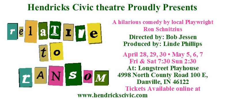 HendricksCivic's tweet photo. Tickets on sale NOW for RELATIVE TO RANSOM, a Ron Schnitzius play. https://t.co/GaHQ9nHWnY https://t.co/SqaxDD0OnW