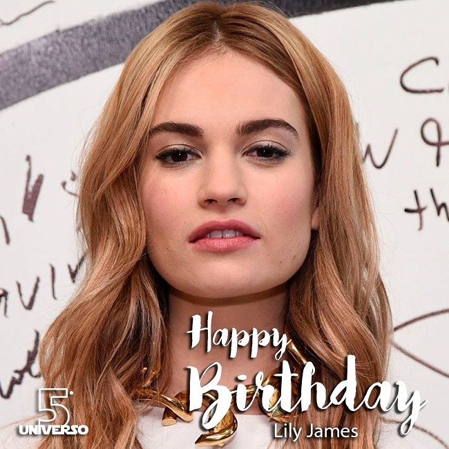 Happy Birthday, Lily James! 