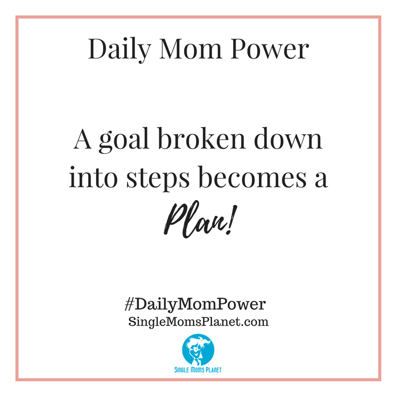 SingleMomPlanet's tweet photo. #WednesdayWisdom at it's best! What goals do you have for this week? This month? How about this year? #DailyMomPower https://t.co/Y42JHIxtvm