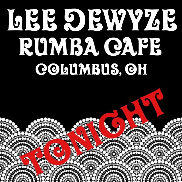 See you at #RumbaCafe tonight! #Columbus #LiveMusic 

leedewyzeofficial.com/shows-