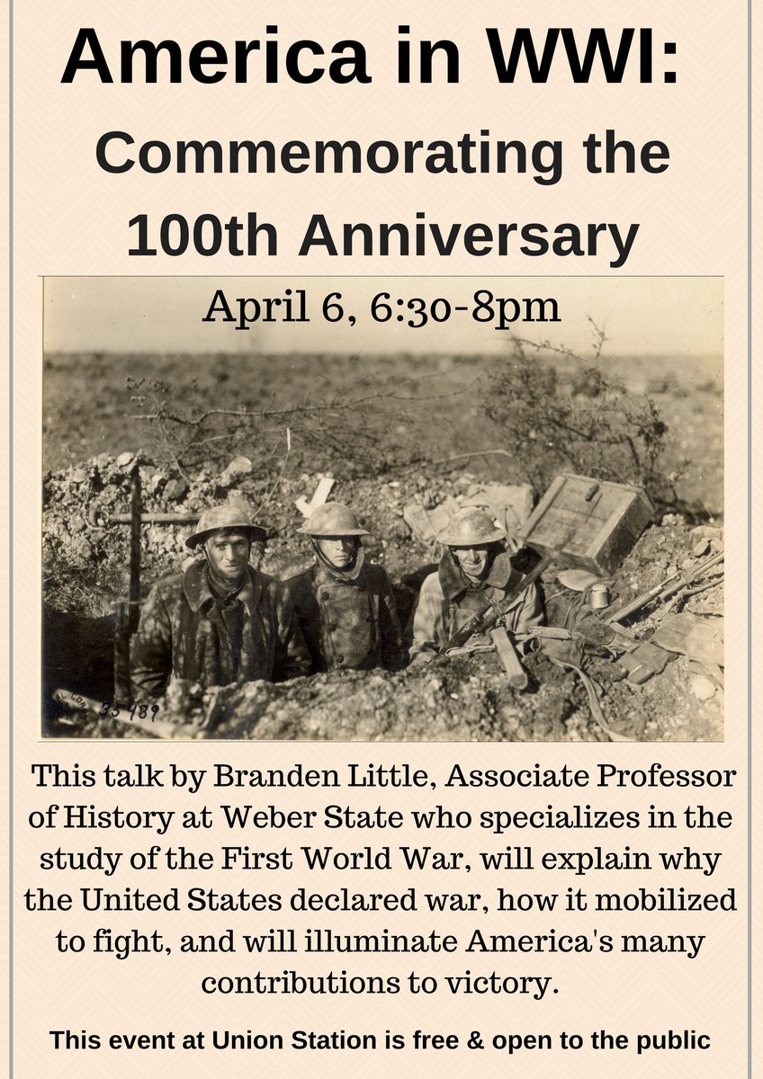 Join us tomorrow at 6:30pm for <a href="/WeberStateU/">Weber State University</a> history prof Branden Little's talk commemorating the centennial of #WWI bit.ly/2nFpcfc