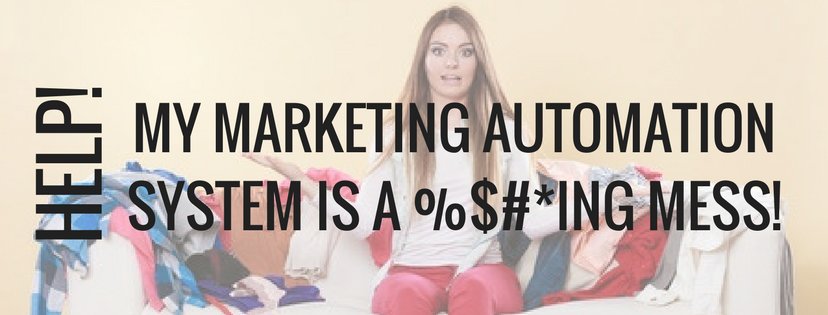 Help! My Marketing Automation System Is a %$#*ing Mess! quinta.in/2ndwFGL