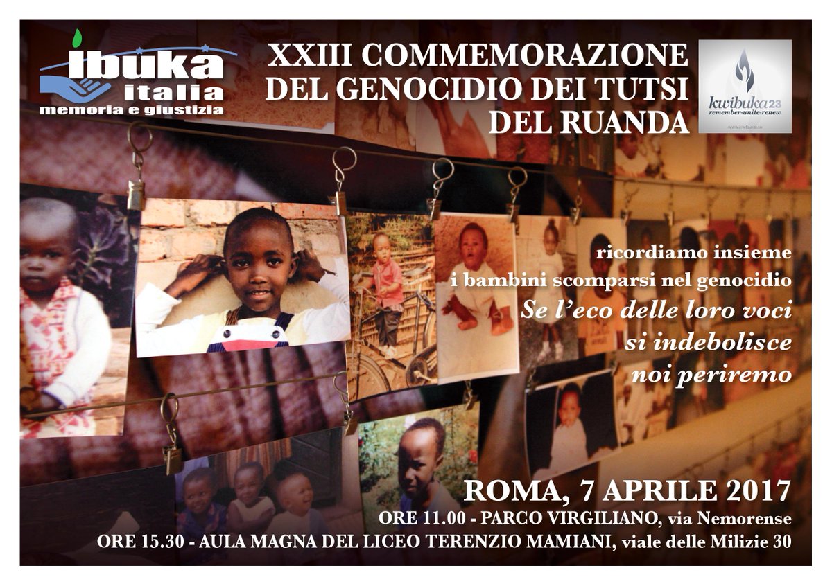 ProgettoRwanda's tweet photo. XXIII Commemorazione #Genocidio Tutsi #Rwanda:
Venerdì 7/04 Roma-Sabato 8/04 Milano 
"Se l’eco delle loro voci si indebolisce,noi periremo" https://t.co/cbbb0qhF9P