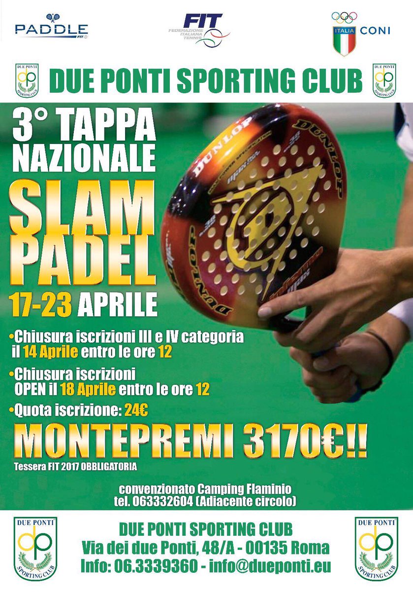 comitatopaddle's tweet photo. Dal 17 al 23 aprile al #DuePontiSportingClub di #Roma terza tappa #slam nazionale, Montepremi € 3.170,00, info 06.3339360 info@dueponti.eu https://t.co/8hZpkGLGFq