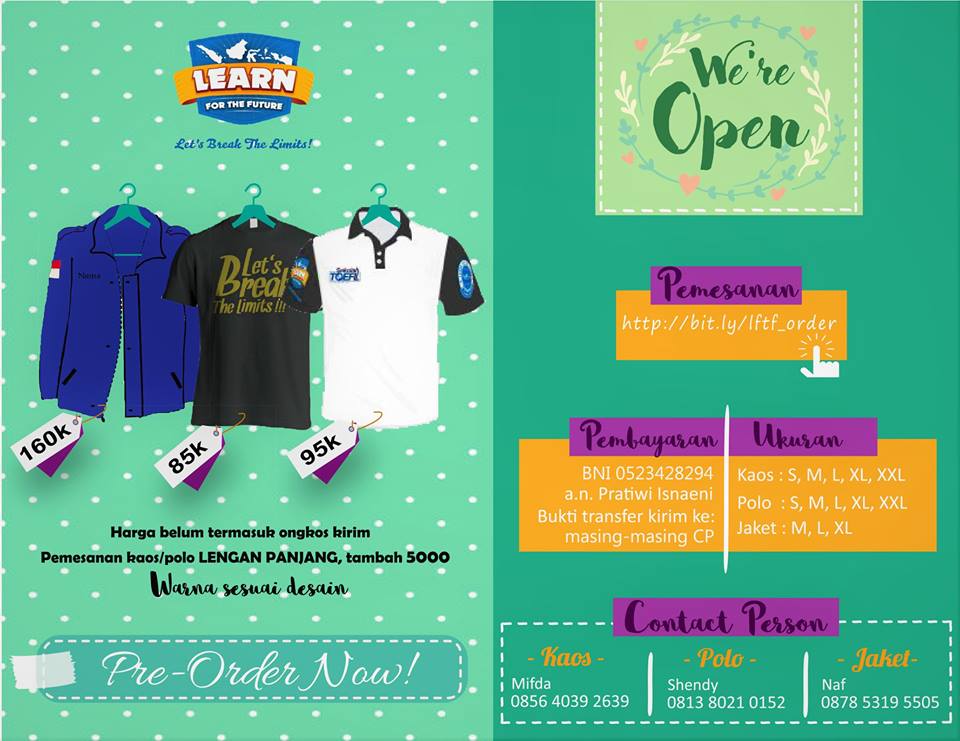 Halo, TOEFL Lovers, sekarang kamu udah bisa pesan Kaos, Polo, dan Jaket Learn for the Future :)