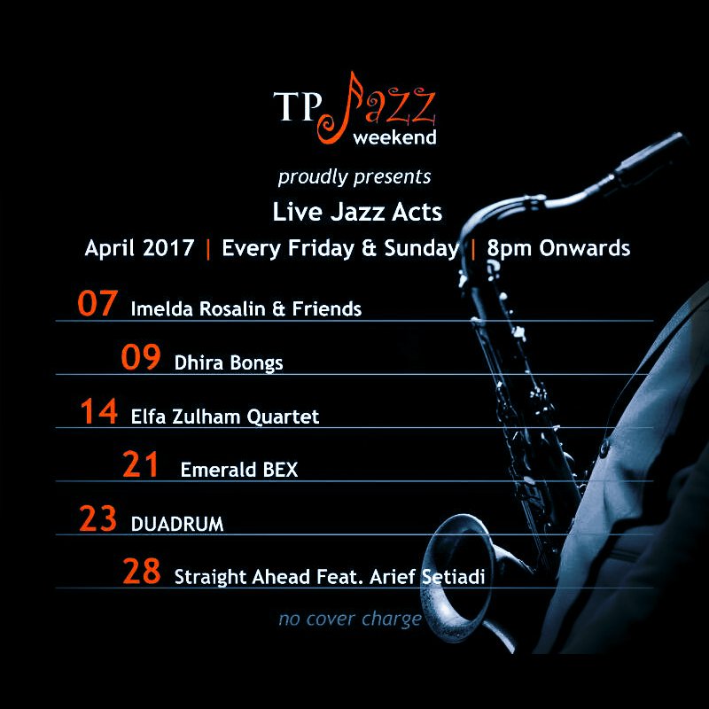 TP Jazz Weekend Live Jazz Acts on April 2017