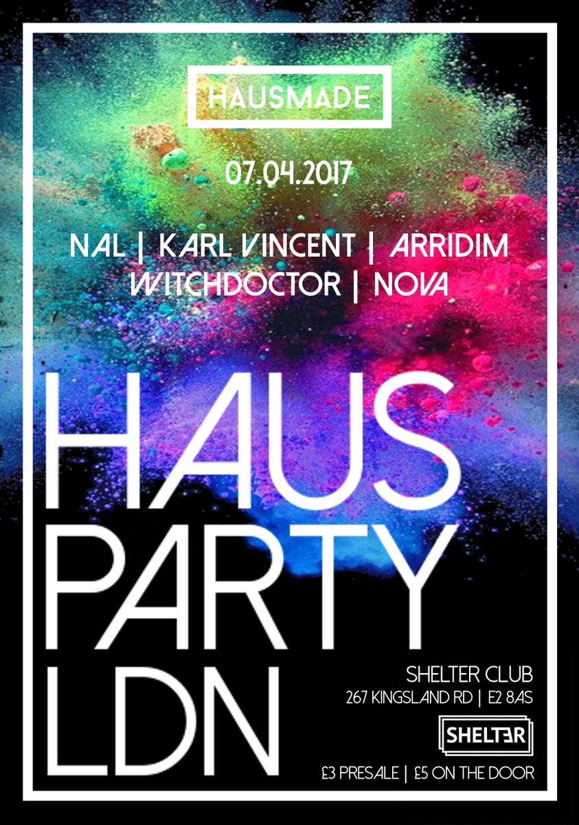 7TH APRIL @ <a href="/shelterclubldn/">Shelter Club</a> for your House, UKG + Bass fix w/ <a href="/HausmadeLdn/">HAUSMADE</a> <a href="/NAL_UK/">Nayamee Academy London</a> <a href="/Karl_vincent_/">Karl Vincent</a> @NOVAmusic_uk
TIX: bit.ly/2o67SU9