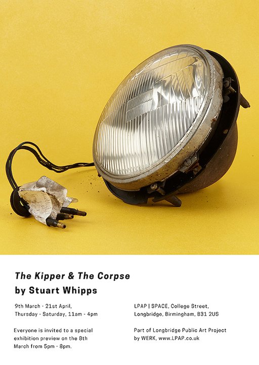 B31Voices's tweet image. #SWBrumEVENTS • The Kipper &amp;amp; The Corpse an exhibition by Stuart Whipps @LPAP2016 SPACE • Thu-Sat #Longbridge INFO: zurl.co/O88Wo