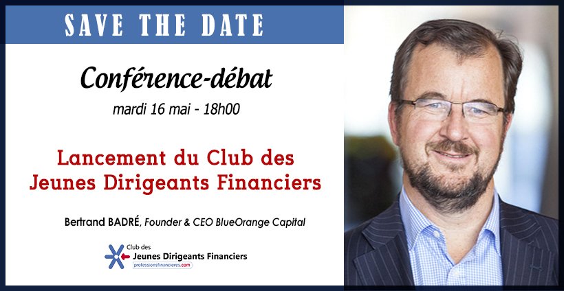 Centre_Prof_Fin's tweet photo. #SaveTheDate! Conf-débat du lancement du @ClubJeunesDirig
avec @BertrandBadre le 16/05 ! Infos&amp;Résa : https://t.co/PhEgeR2cWc https://t.co/OB2029Kwd4