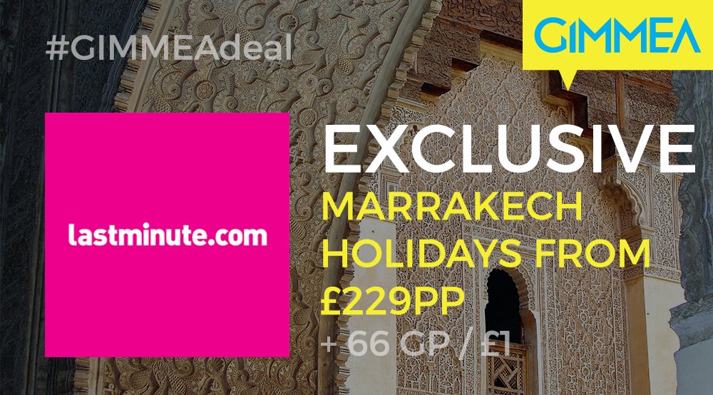 Get away with an exclusive Marrakech Holiday from just £229pp from <a href="/lastminute_com/">lastminute.com</a>! ow.ly/deo230aB9ZN #GIMMEAdeal #travel