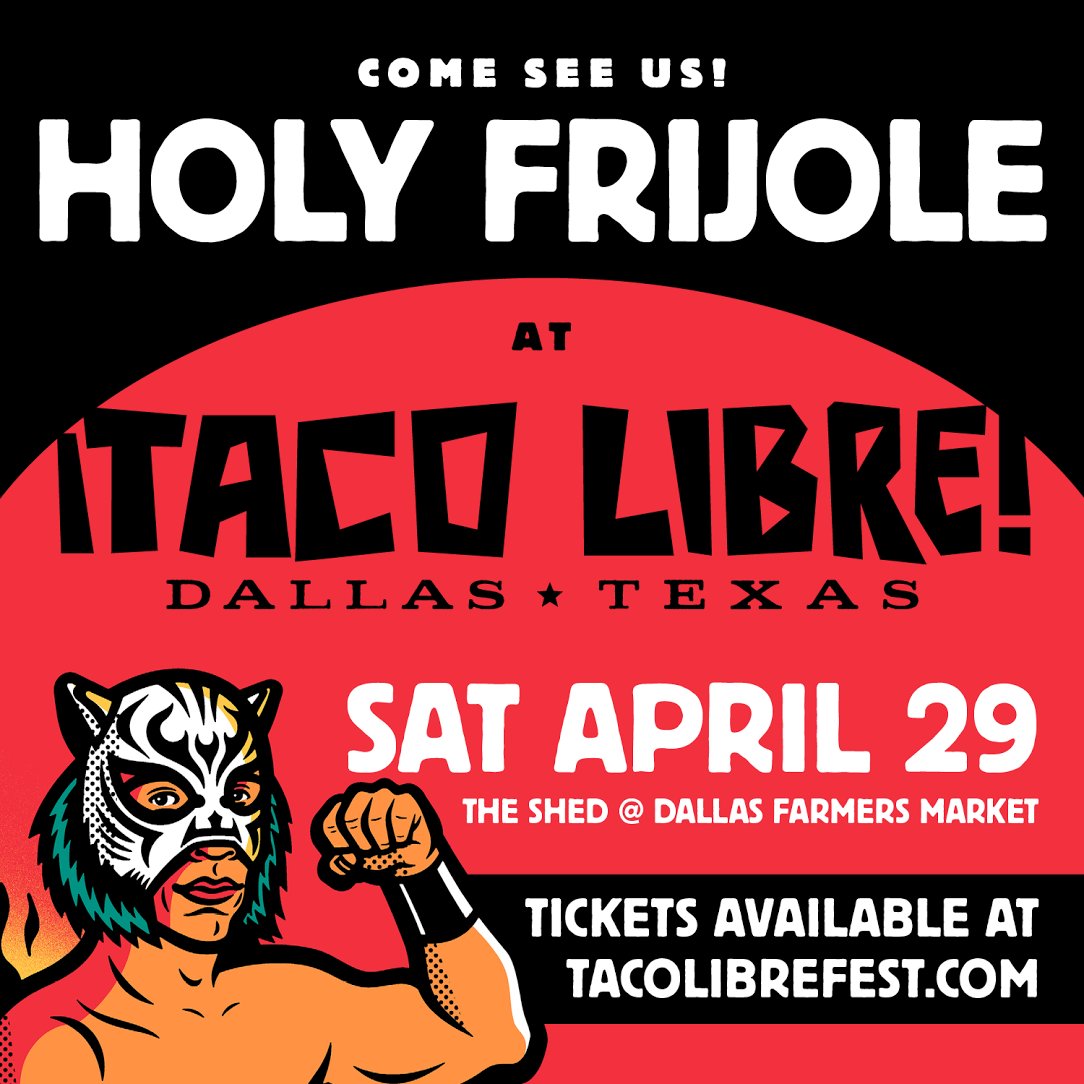 Get your Tickets !!! <a href="/TacoLibreDallas/">Taco Libre Dallas</a> <a href="/SantoFrijol/">Santo Frijol</a>  #santofrijol