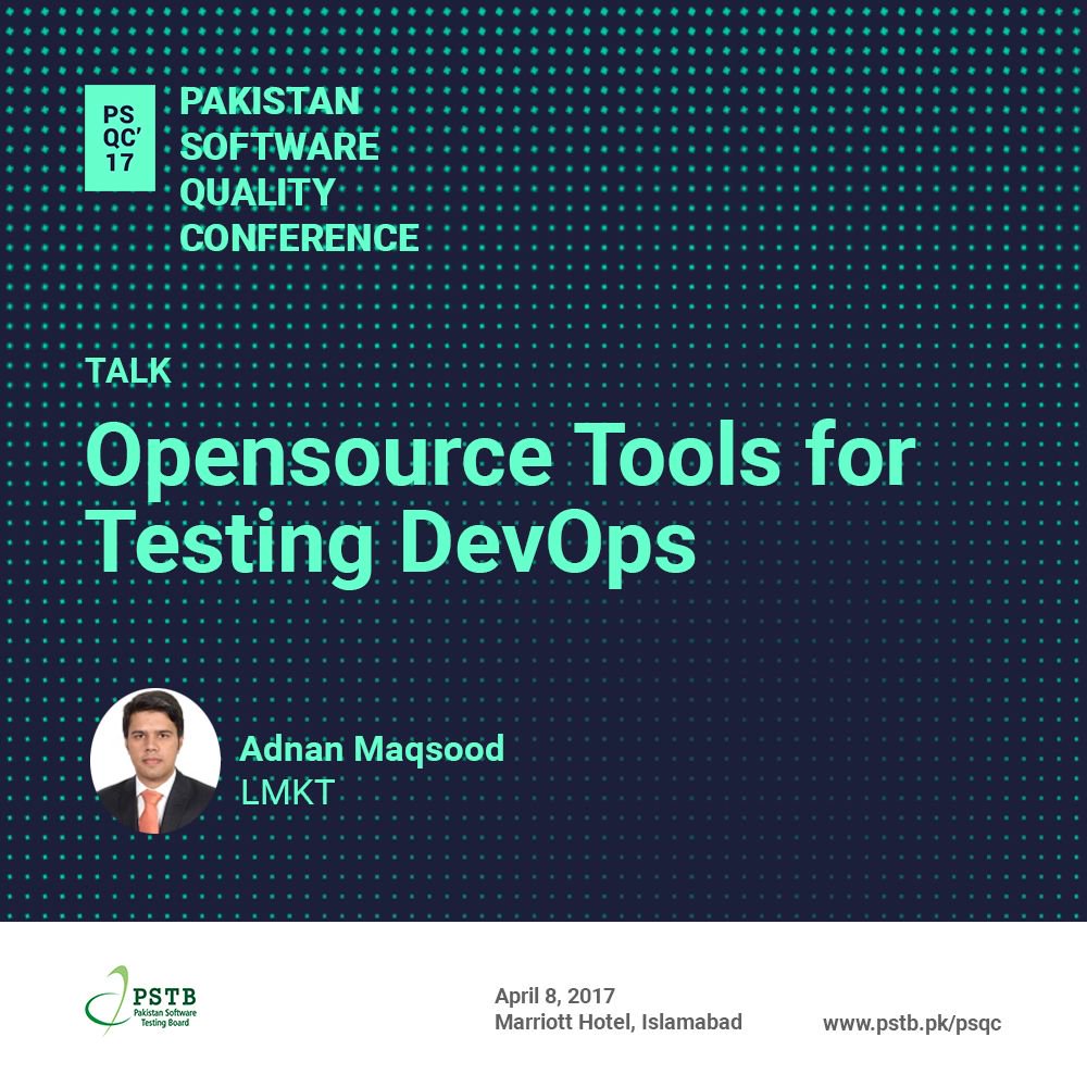 PSTBOfficial's tweet photo. Adnan Maqsood, Program Manager, LMKT speaks on 'Opensource Tools for Testing DevOps' at Pakistan Software Quality Conference - April 8 #PSQC https://t.co/bg3ogQWdzz