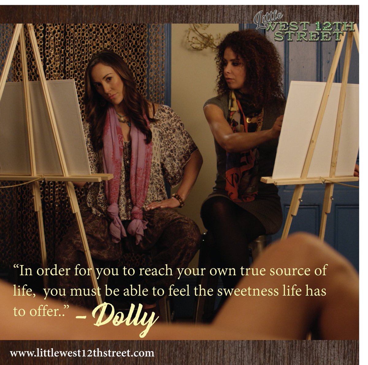 “In order for you to reach your own true source of life, you must be able to feel the sweetness life has to offer…”- Meet Dolly