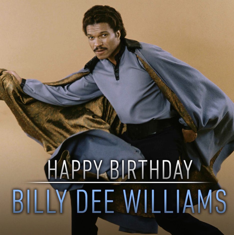 Happy birthday to the smoothest scoundrel in the galaxy, Billy Dee Williams 