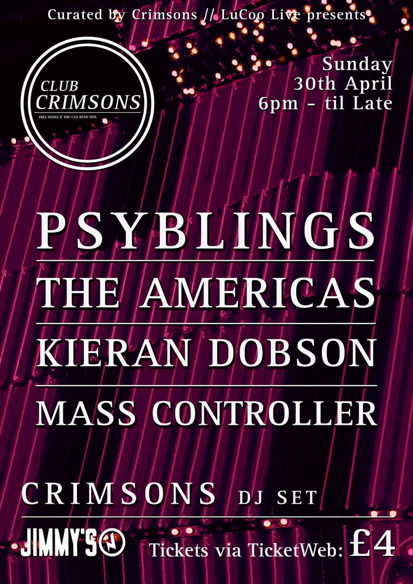 Club Crimsons is returning with a glorious line-up. @wearepsyblings, @TheAmericasYeah, @Kieran_Dobson_ & Mass Controller. See you there. X