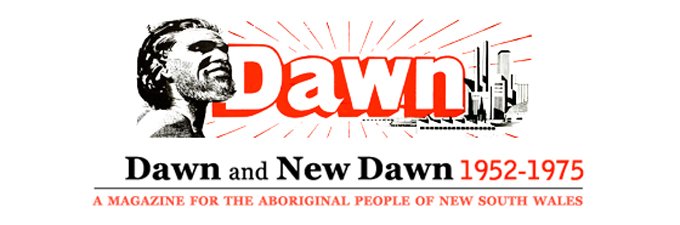 AIATSIS's tweet photo. The Dawn & New Dawn magazines were published between 1952-1975 & provided info, news & views #DawnMagazine https://t.co/gfJeSxn1ab