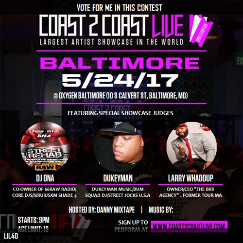 OnnaRiseMon's tweet photo. Just voted for LIL40 to perform at #Baltimore Edition 5/24/17! https://t.co/nWpsZJNUrb #Coast2Coast https://t.co/LJzyMqWG3P