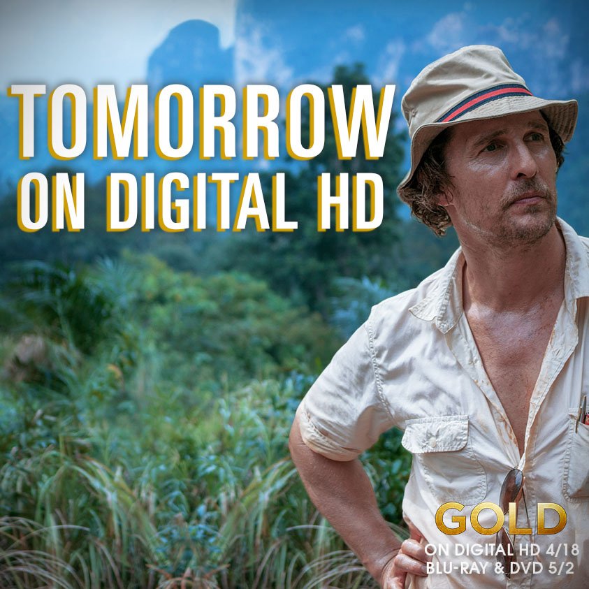 .<a href="/McConaughey/">Matthew McConaughey</a> digs deep &amp; strikes gold in #GoldMovie. Available on Digital HD TOMORROW, on Blu-ray &amp; DVD 5/2. bit.ly/2o1BGj6