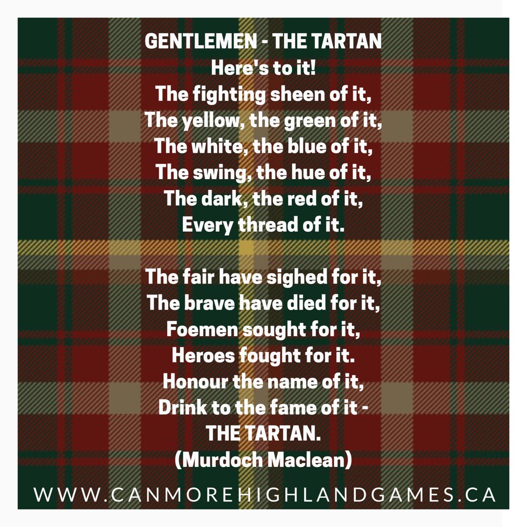 Gentlemen-The Tartan 
#poem #tartan #tartanday #canmore #scottishheritage #tartancelebration