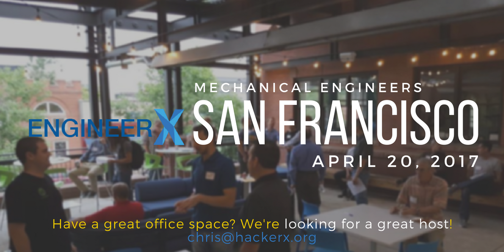HackerX's tweet photo. Looking for a host for our 2nd #EngineerX event in SF! Please shoot us an email if you'd like to host 🙌 #HackerX #MechanicalEngineering https://t.co/AIKJfTWVkW