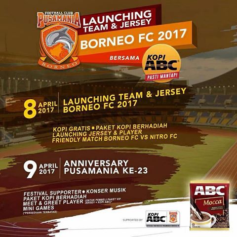Ramaikan Launching Team &amp; Jersey Borneo FC 2017 dan Anniversary Pusamania Ke-23 bersama Kopi ABC